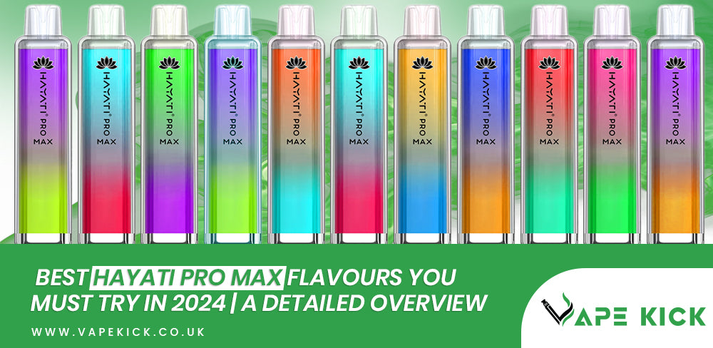 Best Hayati Pro Max 4000 Flavours you Must Try in 2024 | A Detailed Overview